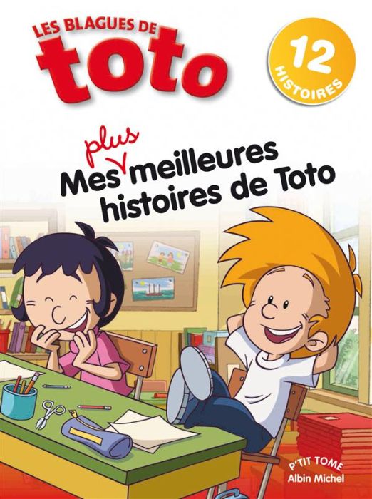 Emprunter Les Blagues de Toto/3/Mes plus meilleures histoires de Toto livre