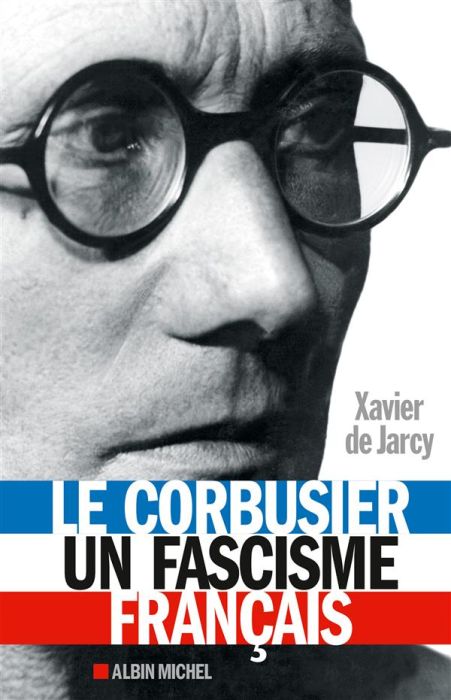 Emprunter Le Corbusier, un fascisme français livre