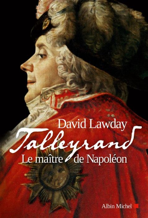 Emprunter Talleyrand. Le maître de Napoléon livre
