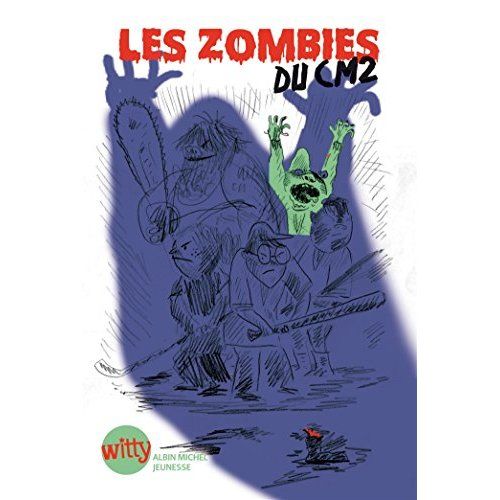 Emprunter Les zombies du CM2 livre