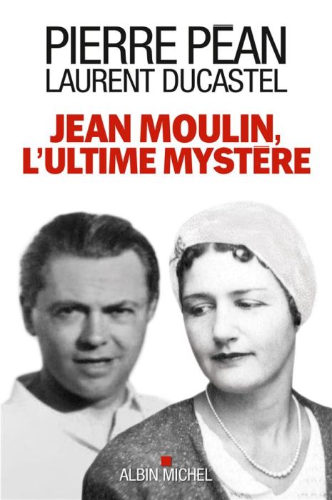 Emprunter Jean Moulin, l'ultime mystère livre