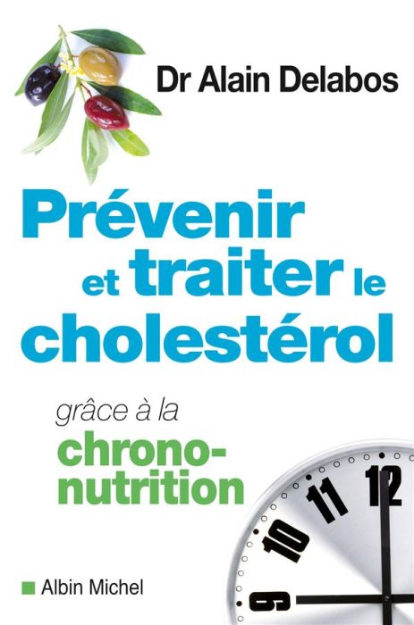 Emprunter Prévenir et traiter le cholestérol grâce à la chrono-nutrition livre