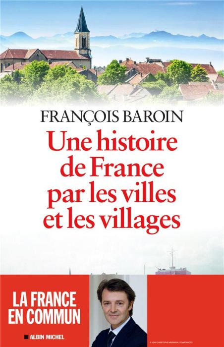Emprunter Une histoire de France par les villes et les villages livre