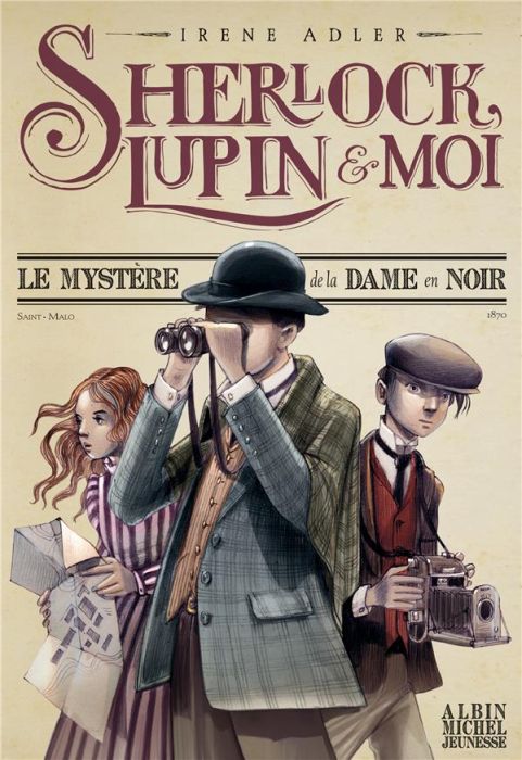 Emprunter Sherlock, Lupin et moi Tome 1 : Le Mystère de la dame en noir livre