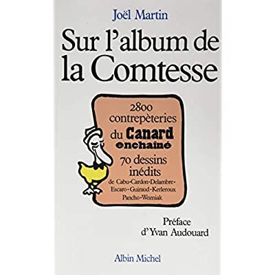 Emprunter Sur l'album de la Comtesse. 2800 contrepèteries du Canard enchaîné, 70 dessins indédits livre