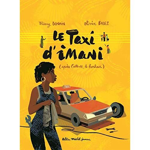 Emprunter Le Taxi d'Imani (Après l'attente... le bonheur !) livre