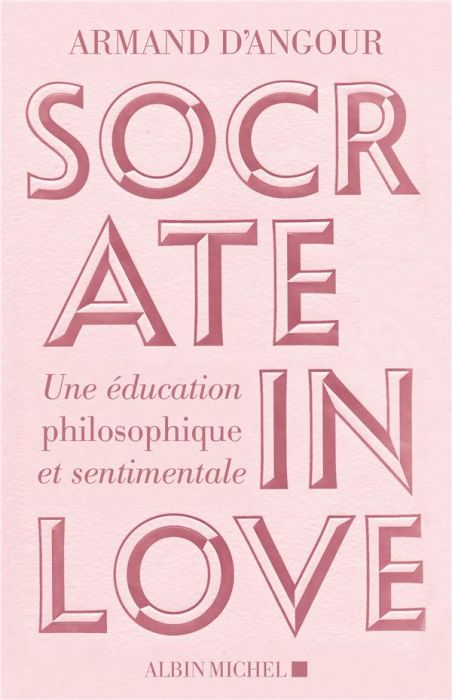 Emprunter Socrate in love. Une éducation philosophique et sentimentale livre