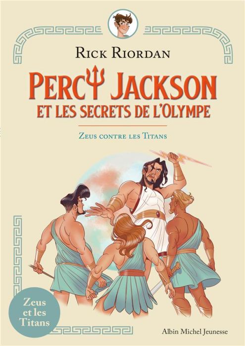 Emprunter Percy Jackson et les secrets de l'Olympe : Zeus contre les Titans livre