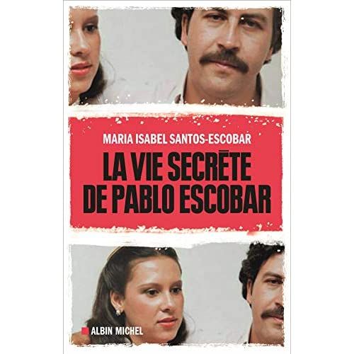 Emprunter La vie secrète de Pablo Escobar livre