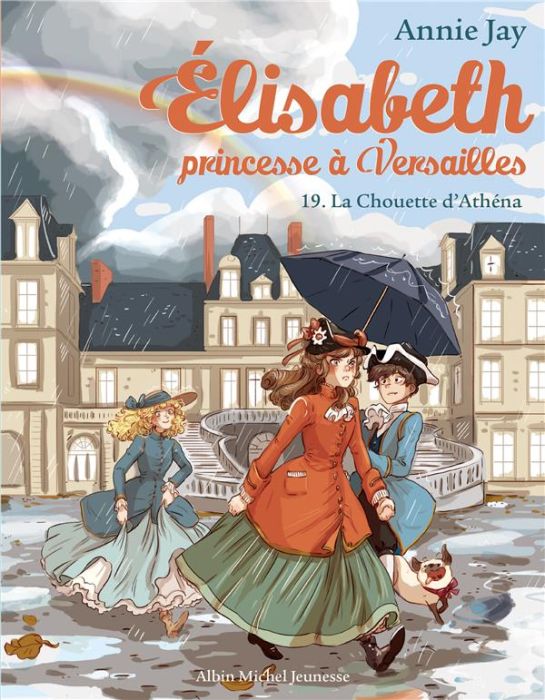 Emprunter Elisabeth, princesse à Versailles Tome 19 : La chouette d'Athéna livre