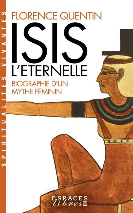 Emprunter Isis l'Eternelle. Biographie d'un mythe féminin livre