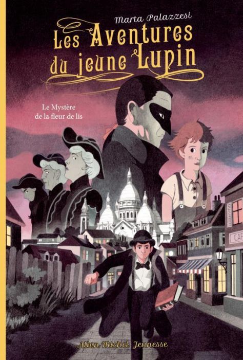 Emprunter Les aventures du jeune Lupin : Le mystère de la fleur de lis livre