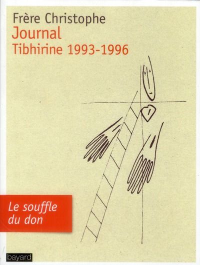 Emprunter Journal, Tibhirine 1993-1996. Le souffle du don livre
