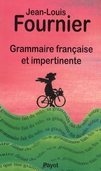 Emprunter Grammaire française et impertinente livre