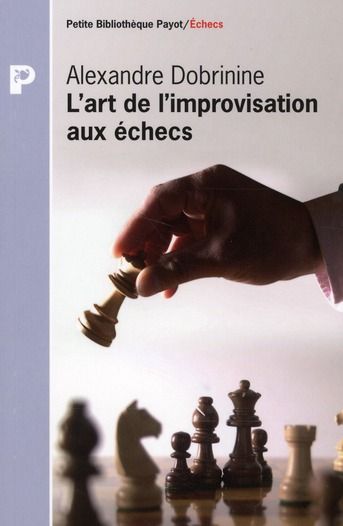 Emprunter L'art de l'improvisation aux échecs. Edition revue et corrigée livre