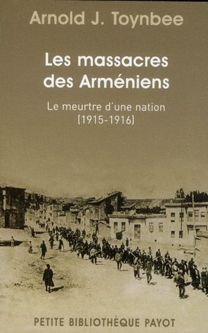 Emprunter Le massacre des arméniens. Le meurtre d'une nation (1915-1916) livre