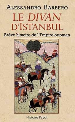 Emprunter Le divan d'Istanbul. Brève histoire de l'Empire ottoman livre