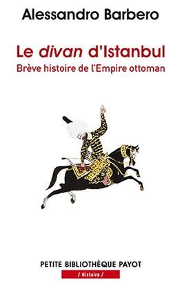Emprunter Le divan d'Istanbul. Brêve histoire de l'Empire Ottoman livre