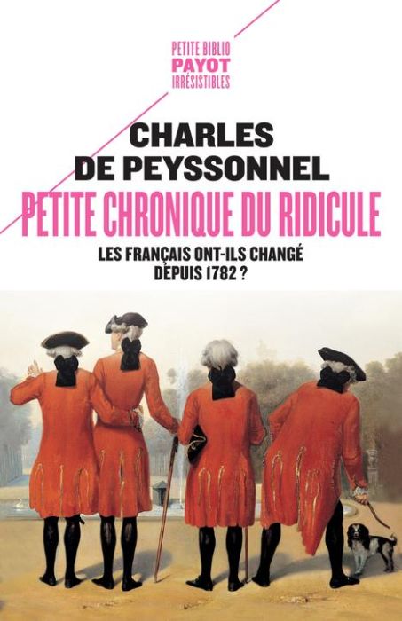 Emprunter Petite chronique du ridicule. Les Français ont-ils changé depuis 1782 ? livre