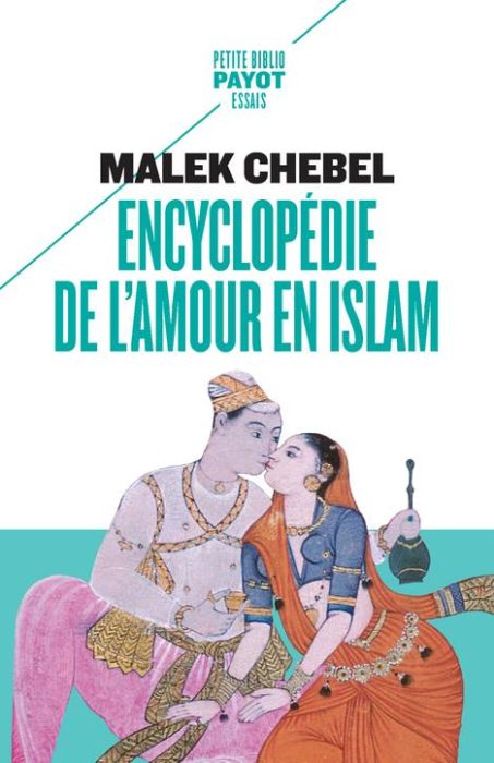 Emprunter Encyclopédie de l'amour en islam. Erotisme, beauté et sexualité dans le monde arabe, en Perse et en livre