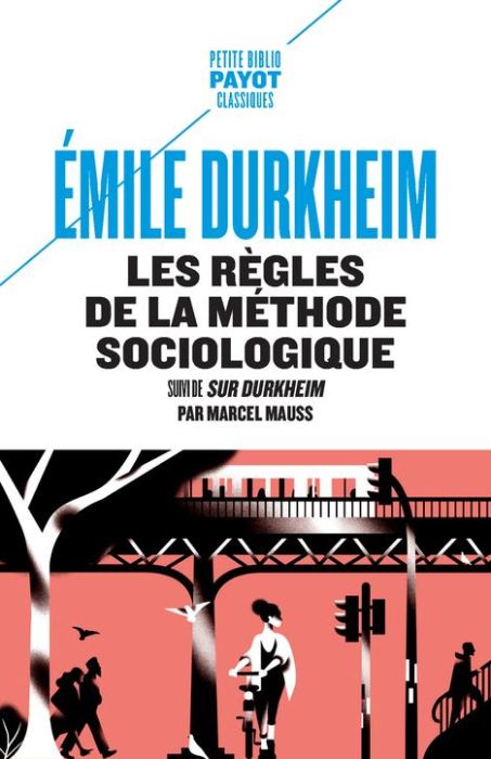 Emprunter Les règles de la méthode sociologique. Suivi de Sur Durkheim livre