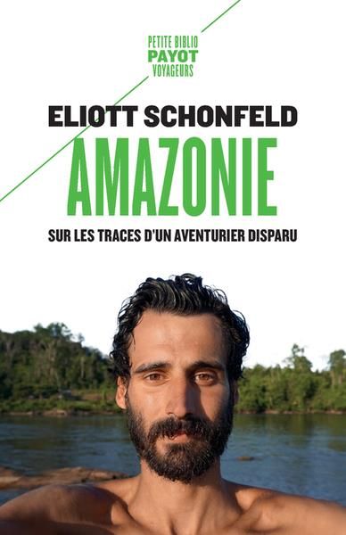 Emprunter Amazonie. Sur les traces d'un aventurier disparu livre
