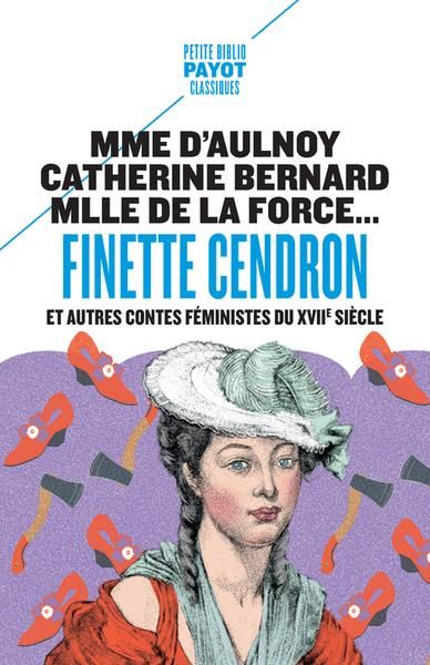 Emprunter Finette Cendron et autres contes féministes du XVIIe siècle livre