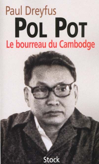 Emprunter Pol Pot. Le bourreau du Cambodge livre