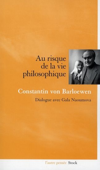 Emprunter Au risque de la vie philosophique. Dialogue avec Gala Naoumova livre