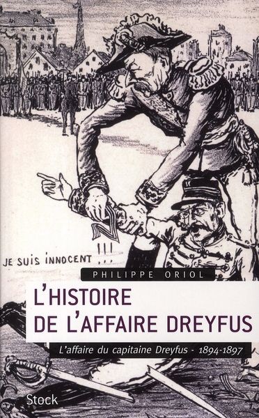 Emprunter L'histoire de l'Affaire Dreyfus. Tome 1, L'affaire du capitaine Dreyfus, 1894-1897 livre