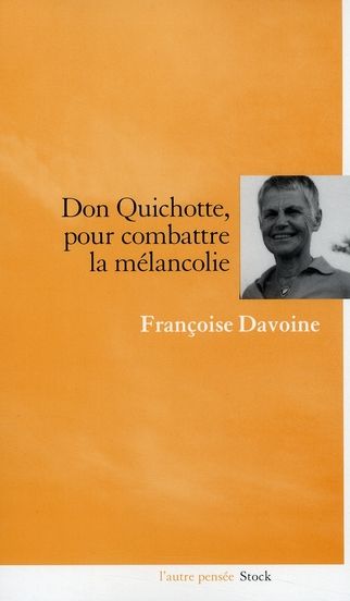 Emprunter Don Quichotte, pour combattre la mélancolie livre