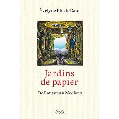 Emprunter Jardins de papier / De Rousseau à Modiano livre