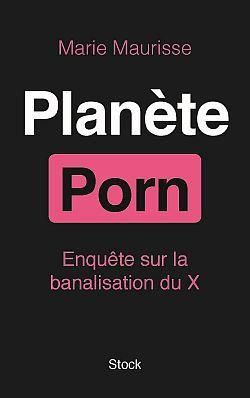 Emprunter Planète Porn. Enquête sur la banalisation du X livre