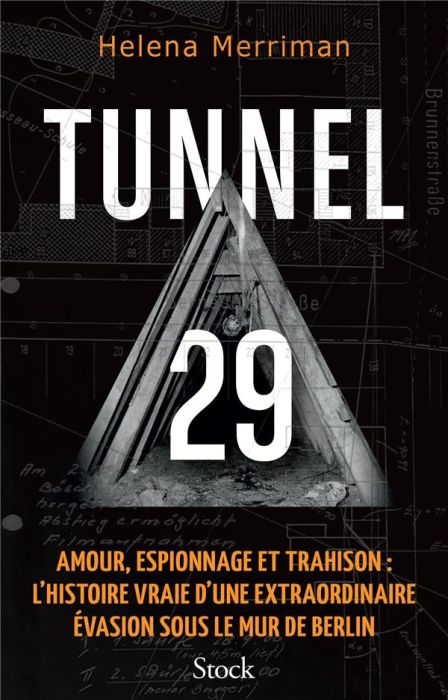 Emprunter Tunnel 29. Amour, espionnage et trahison : l'histoire vraie d'une extraordinaire évasion sous le mur livre