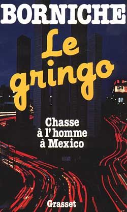 Emprunter Le Gringo livre
