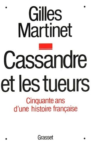 Emprunter CASSANDRE ET LES TUEURS. 50 ans d'une histoire française livre