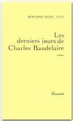 Emprunter Les derniers jours de Charles Baudelaire livre