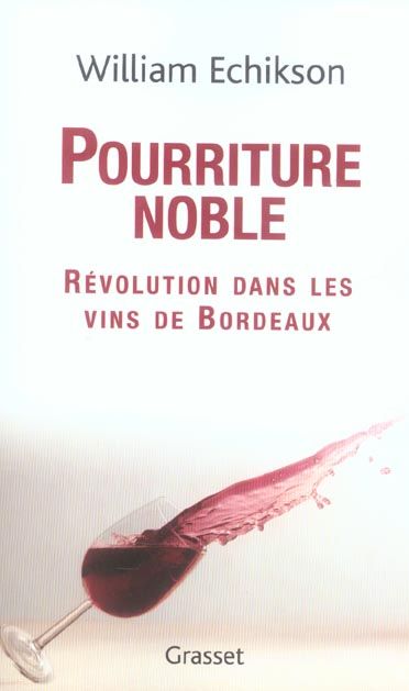 Emprunter Pourriture noble. Révolution dans les vins de Bordeaux livre