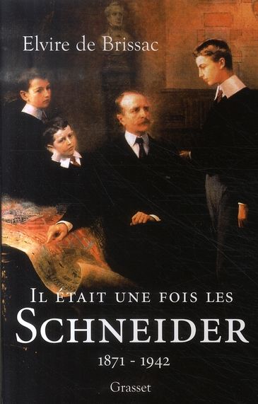 Emprunter Il était une fois les Schneider (1871-1942) livre