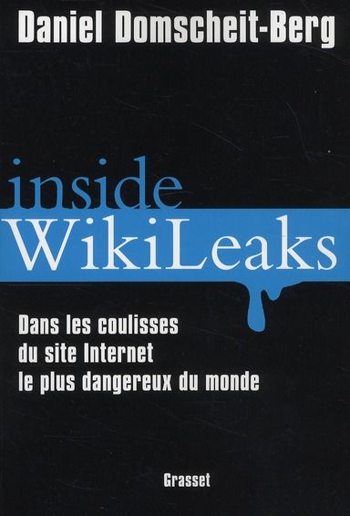 Emprunter Inside wikileaks. Dans les coulisses du site internet le plus dangereux du monde livre