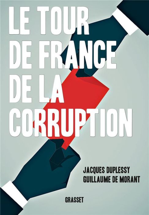 Emprunter Le tour de France de la corruption livre