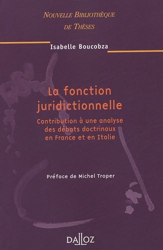 Emprunter La fonction juridictionnelle. Contribution à une analyse des débats doctrinaux en France et en Itali livre
