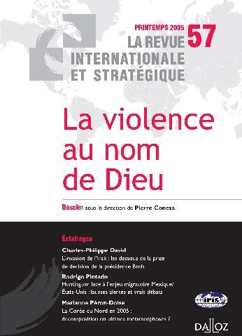 Emprunter La revue internationale et stratégique N° 57, Printemps 2005 : La violence au nom de Dieu livre