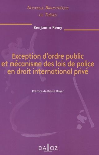 Emprunter Exception d'ordre public et mécanisme des lois de police en droit international privé. Edition 2008 livre
