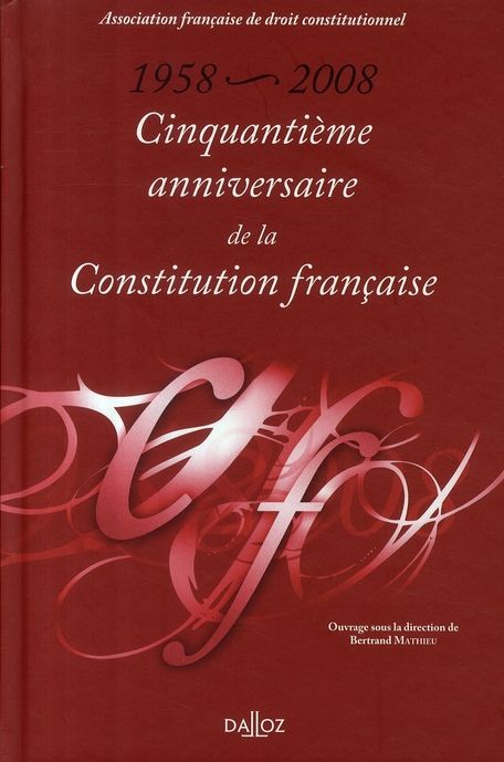 Emprunter Cinquantième anniversaire de la Constitution française. 1958-2008 livre