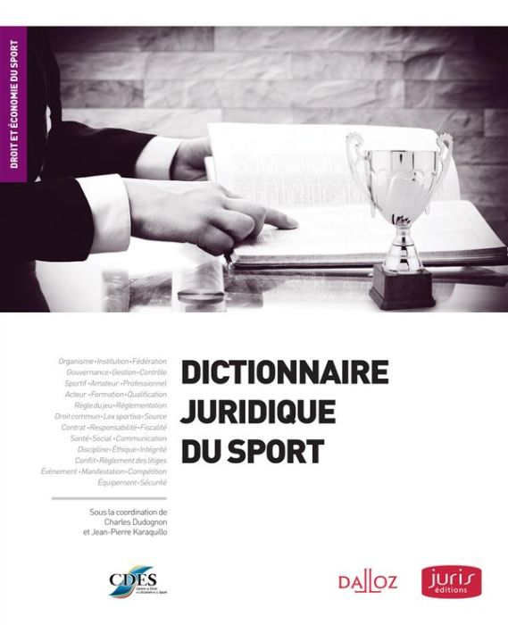 Emprunter Dictionnaire juridique du sport 2013. 2e édition livre