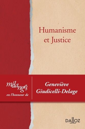 Emprunter Humanisme et justice. Mélanges en l'honneur de Geneviève Giudicelli-Delage livre