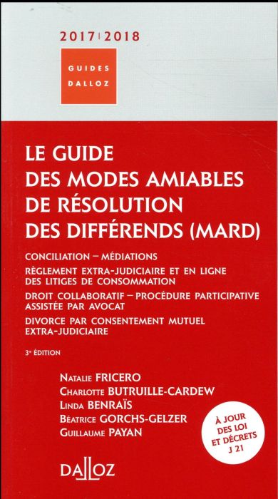 Emprunter Le guide des modes amiables de résolution des différends. Edition 2017-2018 livre