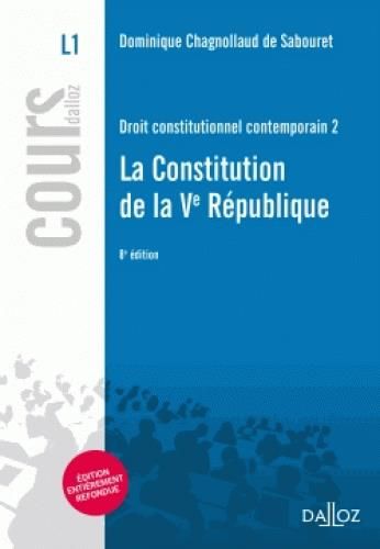 Emprunter Droit constitutionnel contemporain. Tome 2, La Constitution de la Ve République, 8e édition livre