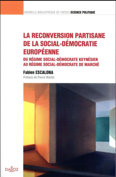 Emprunter La reconversion partisane de la social-démocratie européenne. Du régime social-démocrate keynésien a livre